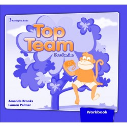 TOP TEAM PRE-JUNIOR WORKBOOK TOP TEAM PRE-JUNIOR WORKBOOK